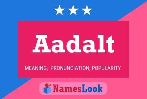 Aadalt Name Poster