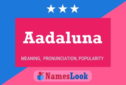 Aadaluna Name Poster