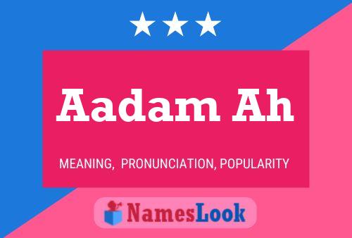 Aadam Ah Name Poster