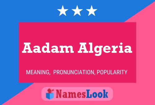 Aadam Algeria Name Poster