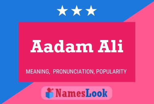 Aadam Ali Name Poster