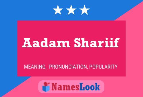 Aadam Shariif Name Poster