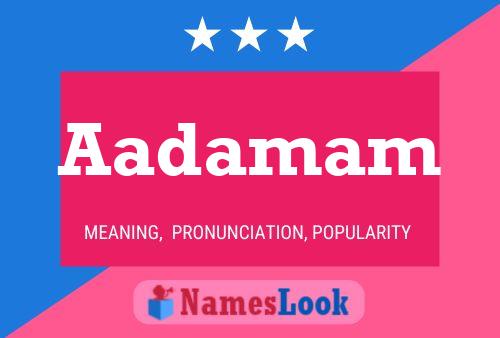 Aadamam Name Poster