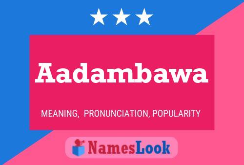 Aadambawa Name Poster