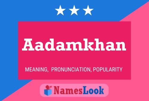 Aadamkhan Name Poster