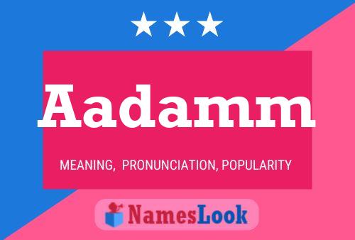 Aadamm Name Poster