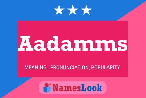 Aadamms Name Poster