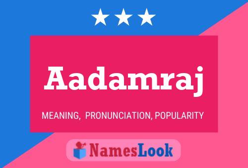 Aadamraj Name Poster