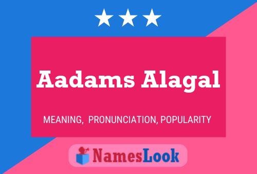 Aadams Alagal Name Poster