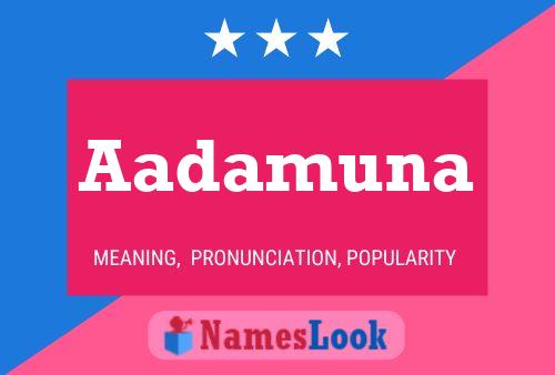 Aadamuna Name Poster