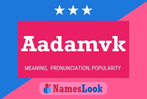 Aadamvk Name Poster