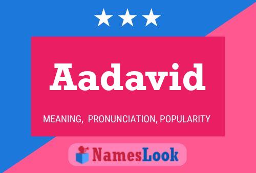 Aadavid Name Poster