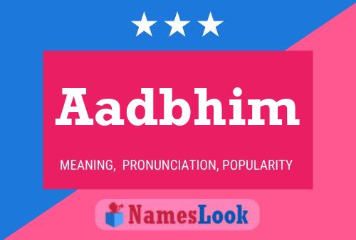 Aadbhim Name Poster