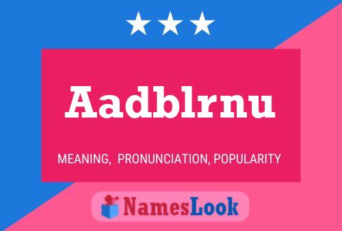 Aadblrnu Name Poster