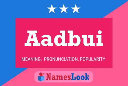 Aadbui Name Poster