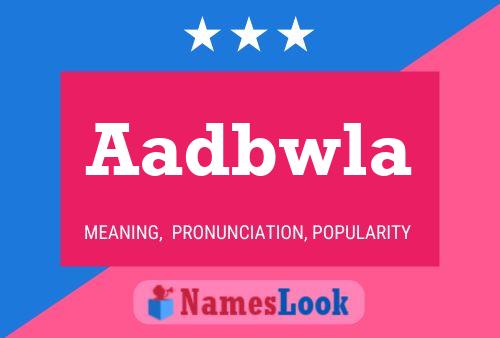 Aadbwla Name Poster