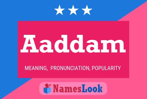 Aaddam Name Poster