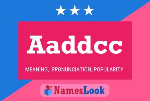 Aaddcc Name Poster