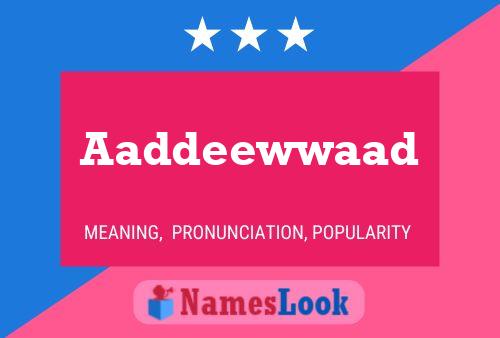 Aaddeewwaad Name Poster