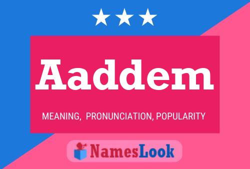 Aaddem Name Poster