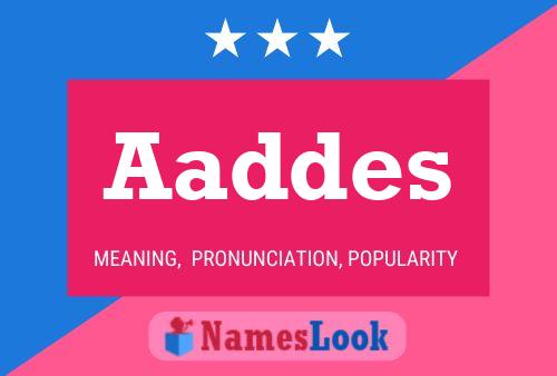 Aaddes Name Poster