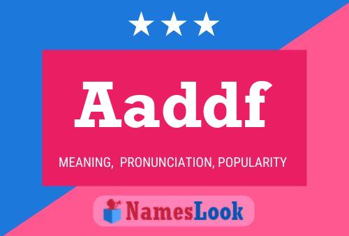 Aaddf Name Poster