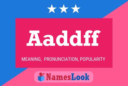 Aaddff Name Poster