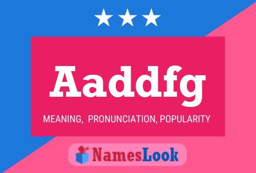 Aaddfg Name Poster