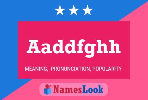 Aaddfghh Name Poster