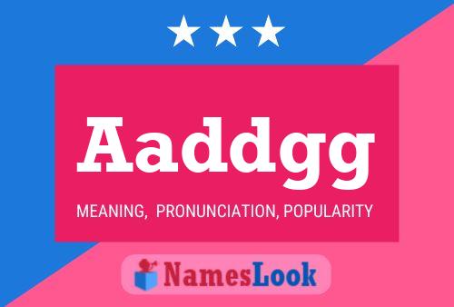 Aaddgg Name Poster