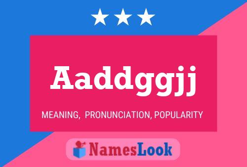 Aaddggjj Name Poster