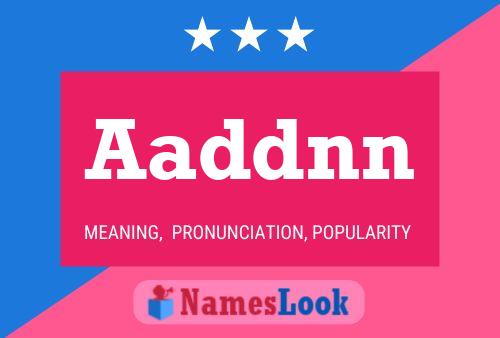 Aaddnn Name Poster