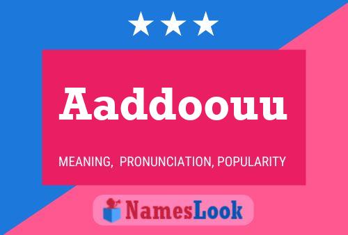 Aaddoouu Name Poster