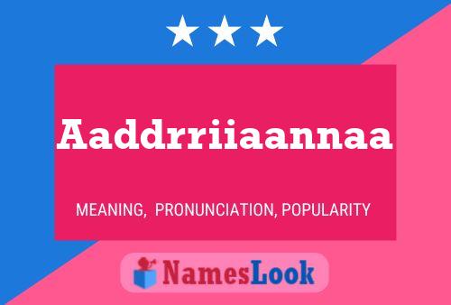 Aaddrriiaannaa Name Poster