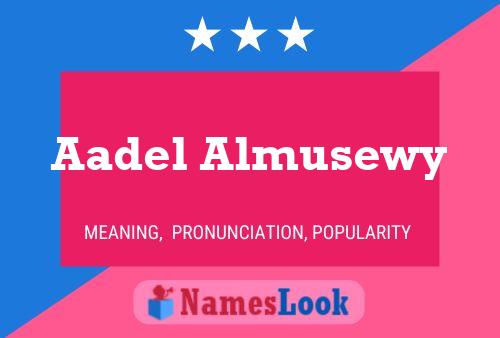 Aadel Almusewy Name Poster