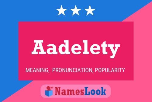 Aadelety Name Poster