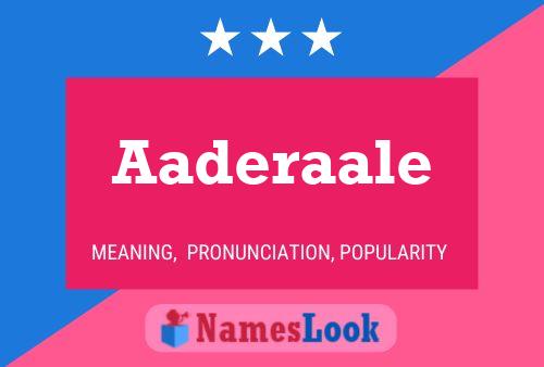 Aaderaale Name Poster