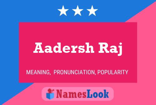 Aadersh Raj Name Poster