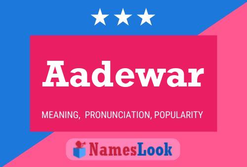 Aadewar Name Poster