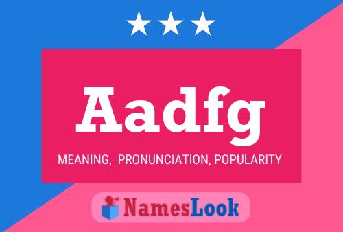 Aadfg Name Poster