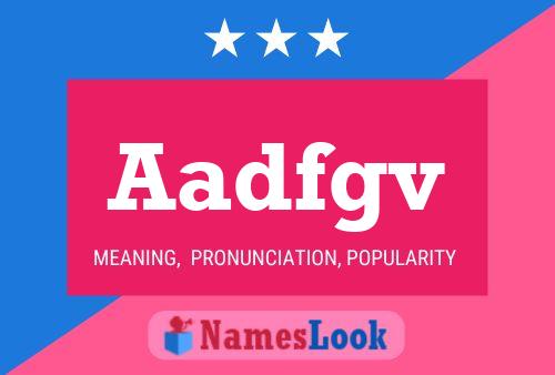 Aadfgv Name Poster