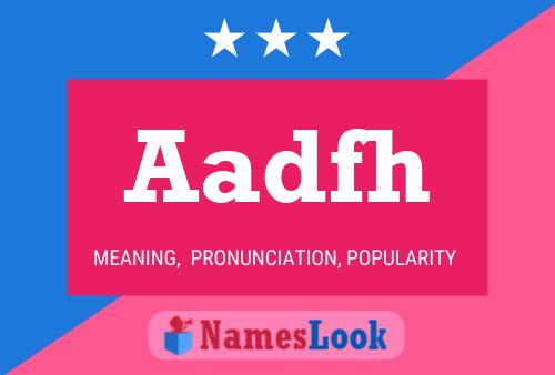 Aadfh Name Poster