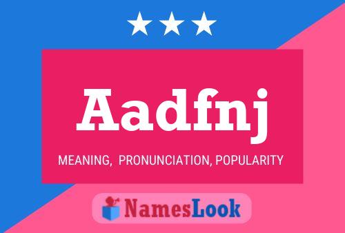 Aadfnj Name Poster