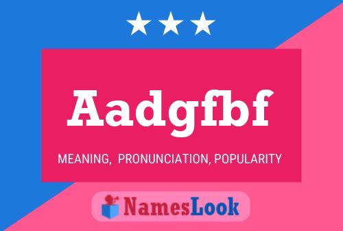 Aadgfbf Name Poster