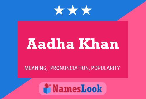 Aadha Khan Name Poster