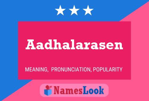 Aadhalarasen Name Poster