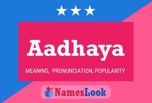 Aadhaya Name Poster