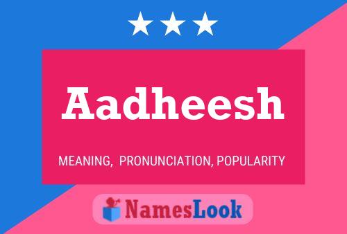 Aadheesh Name Poster