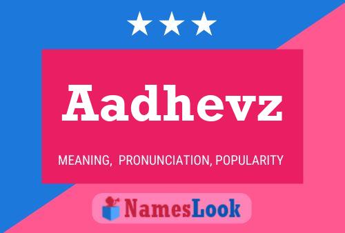 Aadhevz Name Poster