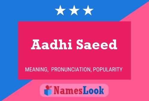 Aadhi Saeed Name Poster